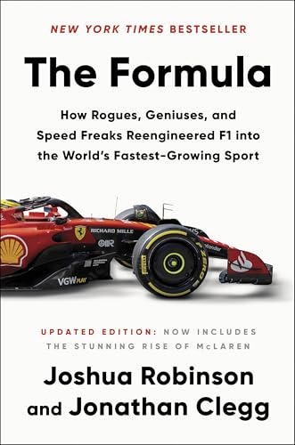 The Formula: How Rogues, Geniuses, and Speed Freaks Reengineered F1 Into the World's Fastest-Growing Sport - Hardcover-0